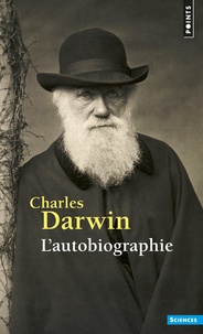 Charles Darwin - L'Autobiographie.