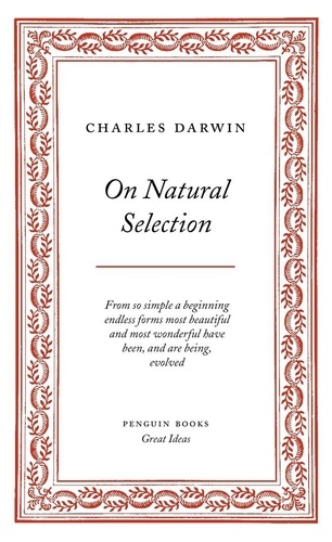 Charles Darwin - On Natural Selection.