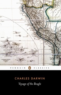 Charles Darwin et Janet Browne - The Voyage of the Beagle.