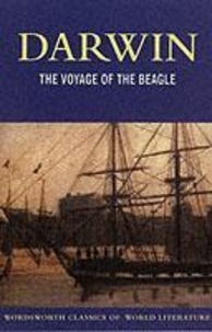 Charles Darwin - The Voyage of the "Beagle".