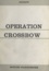 Opération Crossbow