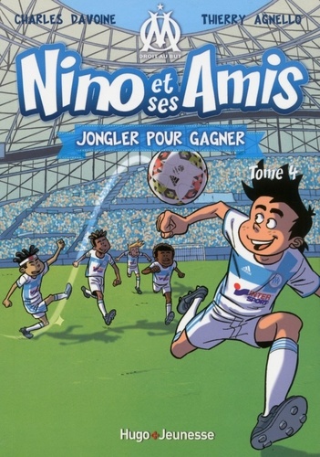 Nino et ses amis Tome 4 Jongler pour gagner