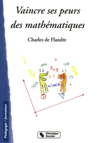 Vaincre ses peurs des mathématiques