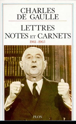 Lettres, notes et carnets. Tome 9, Janvier 1961-décembre 1963