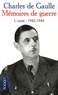 Charles de Gaulle - Mémoires de guerre - Tome 2, L'unité 1942-1944.