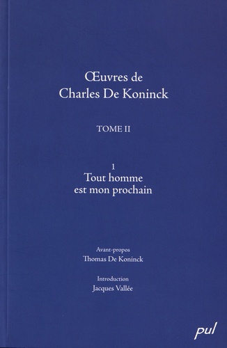 Charles De Koninck - Tout homme est mon prochain.