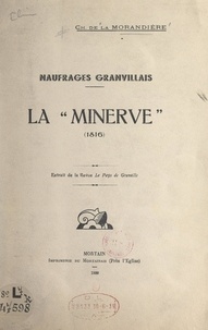 Charles de La Morandière - Naufrages granvillais : La Minerve, 1816.