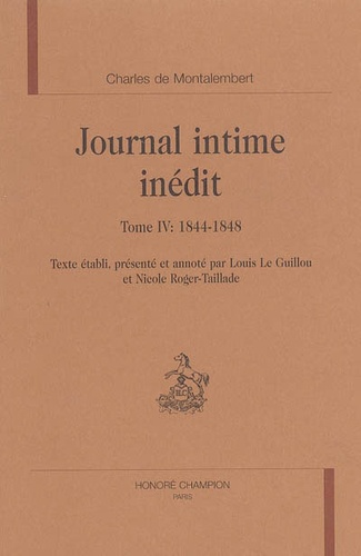 Charles de Montalembert - Journal intime inédit - Tome 4, 1844-1848.