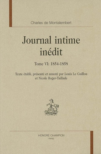 Charles de Montalembert - Journal intime inédit - Tome 6, 1854-1858.