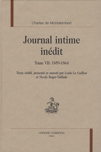 Charles de Montalembert - Journal intime inédit - Tome 7, 1859-1864.