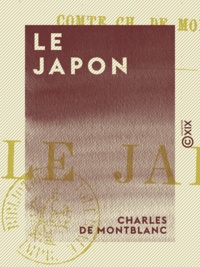 Charles de Montblanc - Le Japon.