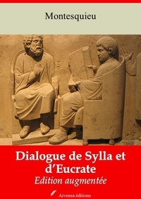 Charles de Montesquieu - Dialogue de Sylla et d’Eucrate – suivi d'annexes - Nouvelle édition 2019.