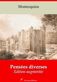 Charles de Montesquieu - Pensées diverses – suivi d'annexes - Nouvelle édition 2019.