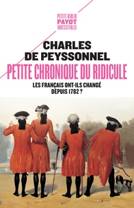 Charles de Peyssonnel - Petite chronique du ridicule - Les Français ont-ils changé depuis 1782 ?.