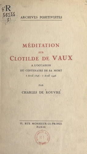 Méditation sur Clotilde de Vaux. À l'occasion du centenaire de sa mort, 5 avril 1846-5 avril 1946