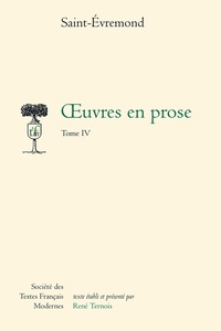 Charles de Saint-Evremond - Oeuvres en prose - Tome IV.