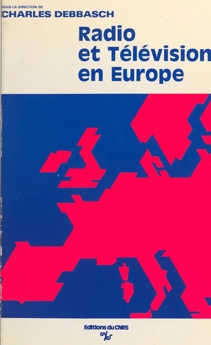 Radio et télévision en Europe. Actes du Colloque tenu à Aix en octobre 1984