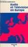 Charles Debbasch - Radio et télévision en Europe - Actes du Colloque tenu à Aix en octobre 1984.