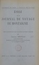 Charles Dédéyan et Jean-Marie Carré - Essai sur le Journal de voyage, de Montaigne - Thèse complémentaire pour le Doctorat ès-lettres présentée à la Faculté des lettres de l'Université de Paris.