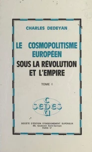 Le cosmopolitisme européen sous la Révolution et l'Empire (1)