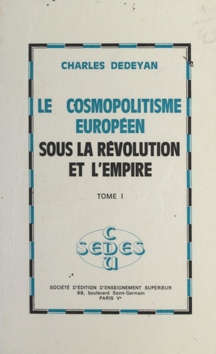 Le cosmopolitisme européen sous la Révolution et l'Empire (1)