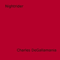Charles Degallamania - Nightrider.