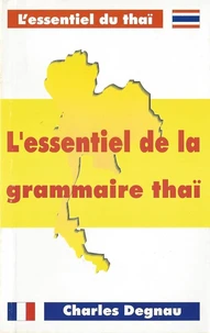 L'Essentiel De La Grammaire Thai