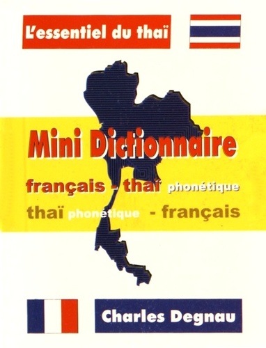 Charles Degnau - Mini dictionnaire français-thaïlandais et thaïlandais-français.