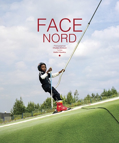 Charles Delcourt et Andreï Kourkov - Face Nord - Edition français-anglais-russe.