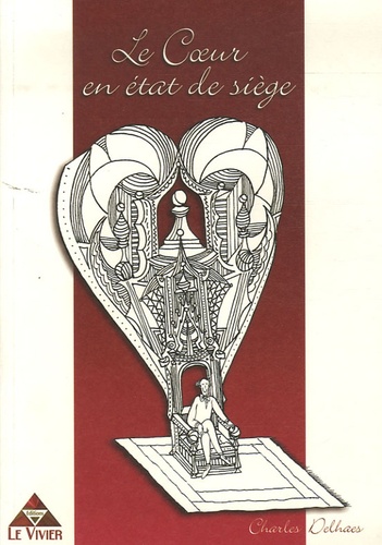 Charles Delhaes - Le Coeur en état de siège.