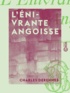 Charles Derennes - L'Énivrante Angoisse.