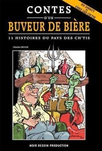 Charles Deulin - Contes d'un buveur de bière - 11 histoires du pays des Ch'tis.