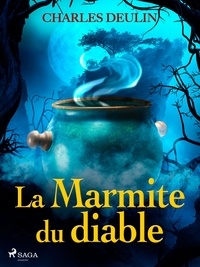 Charles Deulin - La Marmite du diable.