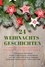 24 Weihnachts-Geschichten. Adventskalender-Buch mit Geschichten für die ganze Familie!