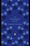 Charles Dickens - A Christmas Carol.