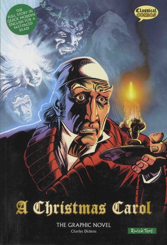 Charles Dickens et Sean Michael Wilson - A Christmas Carol - A Graphic Novel.