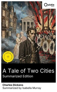 A Tale of Two Cities (Summarized Edition)