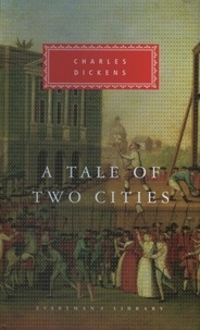Charles Dickens - A Tale of Two Cities.