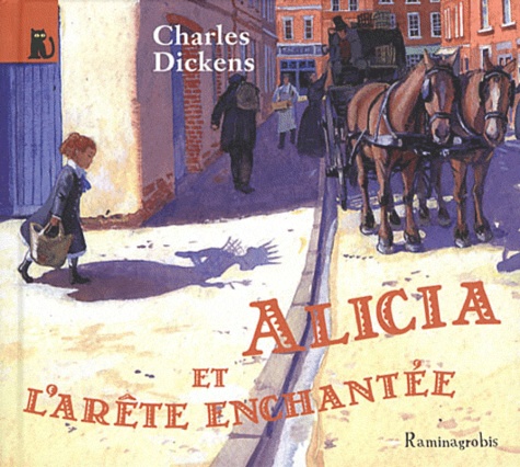 Charles Dickens - Alicia et l'arête enchantée.