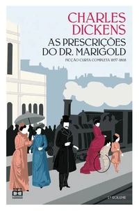 As Prescrições do Dr. Marigold - Ficção Curta Completa 1857-1868