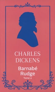 Barnabé Rudge Tome 2 . Edition collector