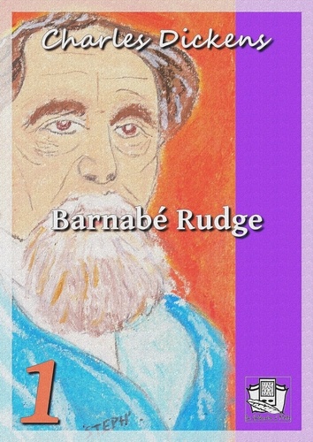 Barnabé Rudge. Volume I