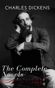 Charles Dickens  : The Complete Novels