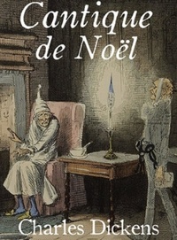  Charles Dickens - Conte de noël (Edition Intégrale - Version Entièrement Illustrée).