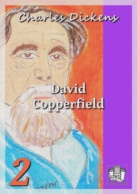 Charles Dickens et Paul Lorain - David Copperfield - Tome II.