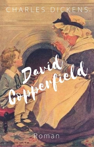 David Copperfield. Vollständige deutsche Ausgabe