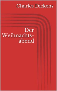 Der Weihnachtsabend (Illustriert)