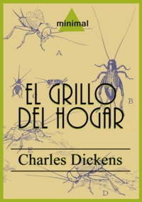 Charles Dickens - El grillo del hogar.