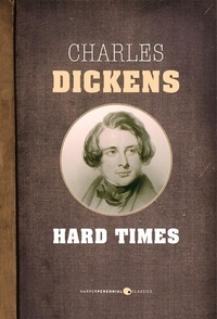 Charles Dickens - Hard Times.