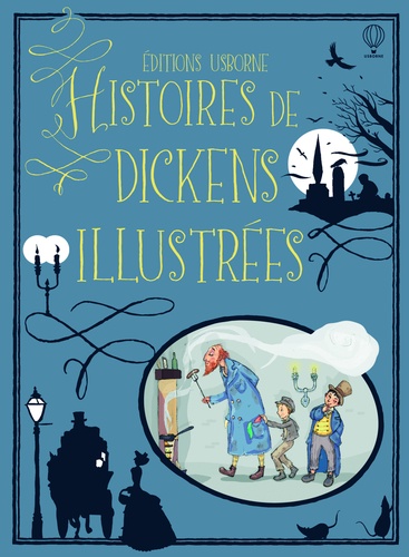 Charles Dickens - Histoires de Dickens illustrées.